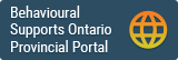 Behavioural Supports Ontario Provincial Portal